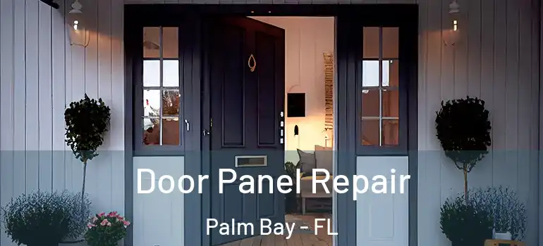  Door Panel Repair Palm Bay - FL