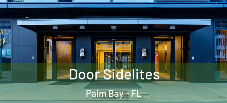  Door Sidelites Palm Bay - FL
