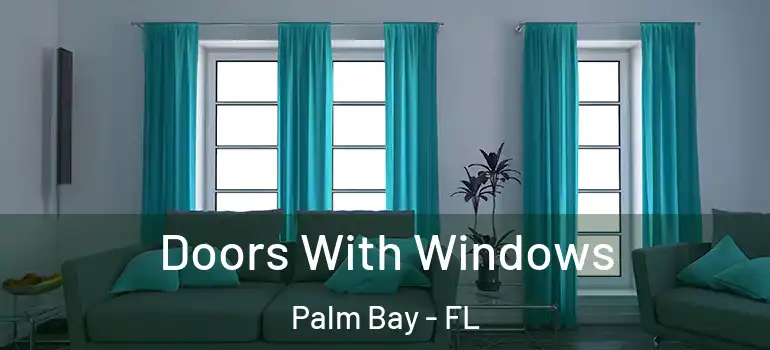  Doors With Windows Palm Bay - FL