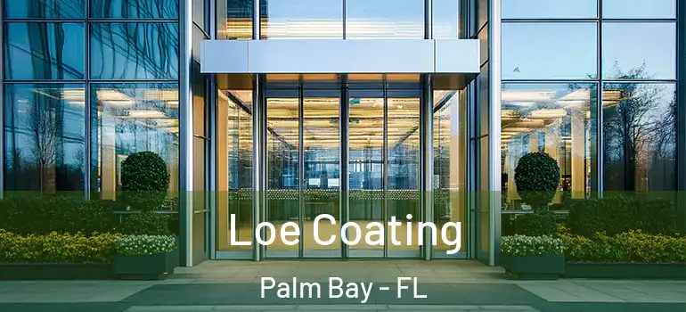  Loe Coating Palm Bay - FL