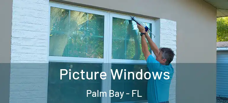 Picture Windows Palm Bay - FL