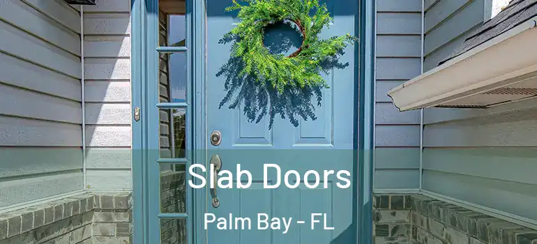  Slab Doors Palm Bay - FL